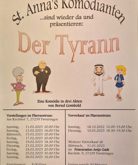 St. Anna’s Komödianten präsentieren: „Der Tyrann“