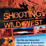 Shooting Wild West - Traumlandschaften der USA im Visier der Kamera